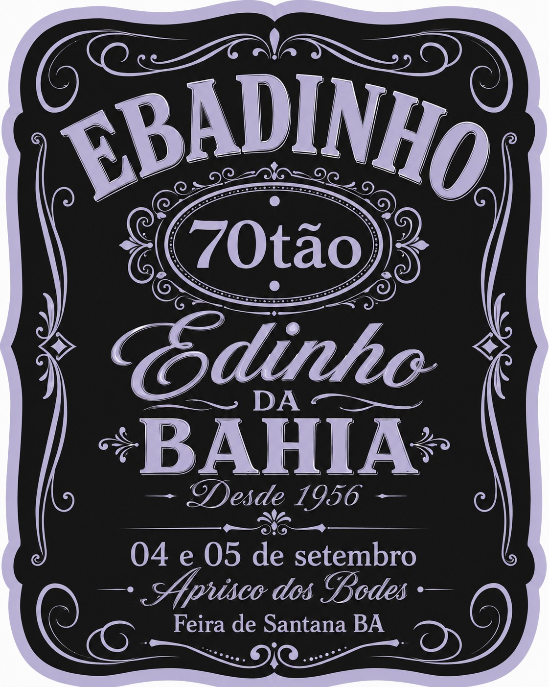 Edinho 70tão — 04 e 05 de setembro · Aprisco dos Bodes · Feira de Santana BA